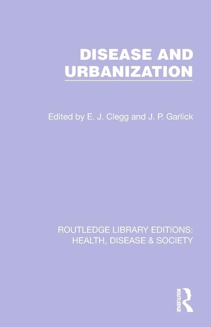 Knjiga Disease and Urbanization J. P. Garlick