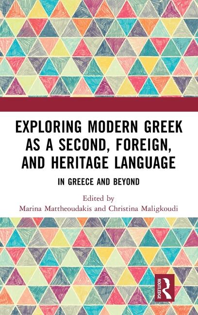 Buch Exploring Modern Greek as a Second, Foreign, and Heritage Language Marina Mattheoudakis