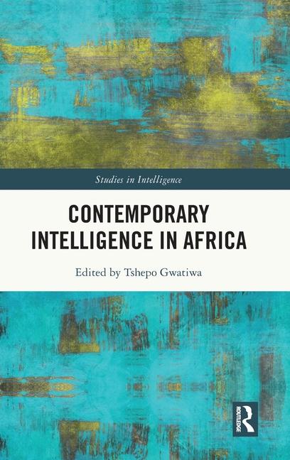 Buch Contemporary Intelligence in Africa Tshepo Gwatiwa