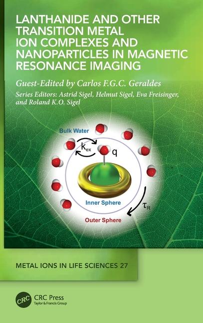 Kniha Lanthanide and Other Transition Metal Ion Complexes and Nanoparticles in Magnetic Resonance Imaging 