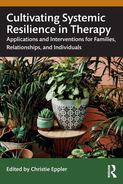 Livro Cultivating Systemic Resilience in Therapy Raquel Martin