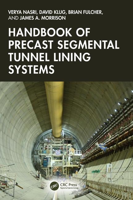 Buch Handbook of Precast Segmental Tunnel Lining Systems David R. Klug