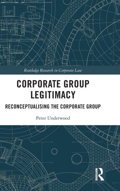 Knjiga Corporate Group Legitimacy Peter Underwood