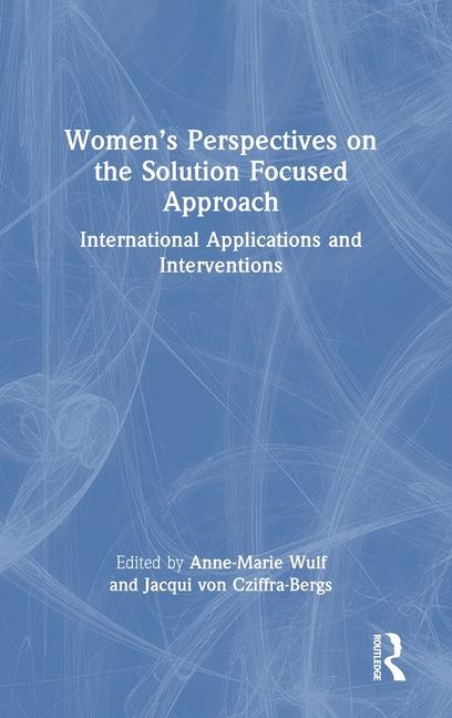 Buch Women's Perspectives on the Solution Focused Approach Jacqui von Cziffra-Bergs