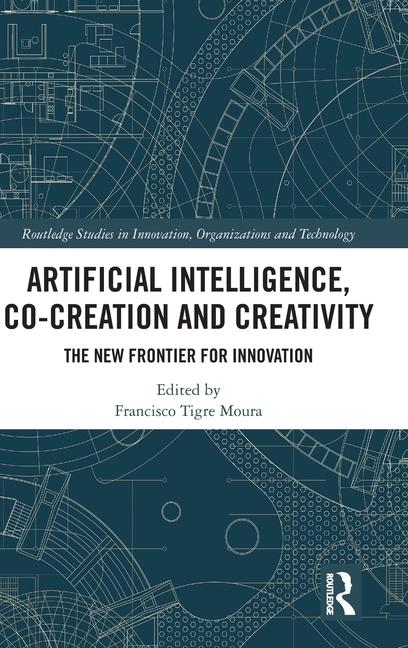 Buch Artificial Intelligence, Co-Creation and Creativity Francisco Tigre Moura