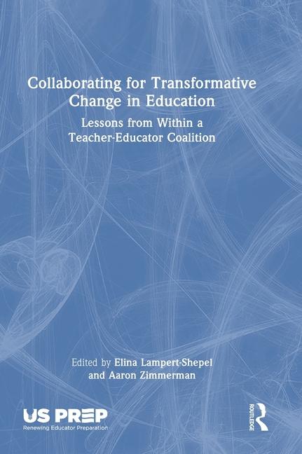 Kniha Collaborating for Transformative Change in Education Elina Lampert-Shepel