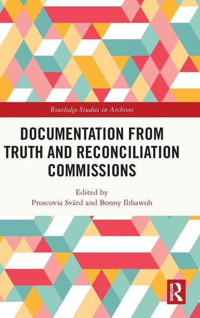Knjiga Documentation from Truth and Reconciliation Commissions Proscovia Svard