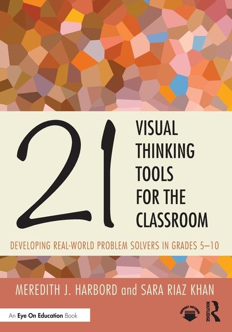Книга 21 Visual Thinking Tools for the Classroom Sara Riaz Khan