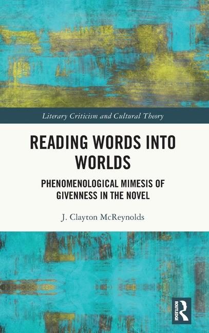 Libro Reading Words into Worlds J. Clayton McReynolds