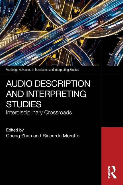 Kniha Audio Description and Interpreting Studies Riccardo Moratto