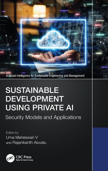 Libro Sustainable Development Using Private AI Uma Maheswari V