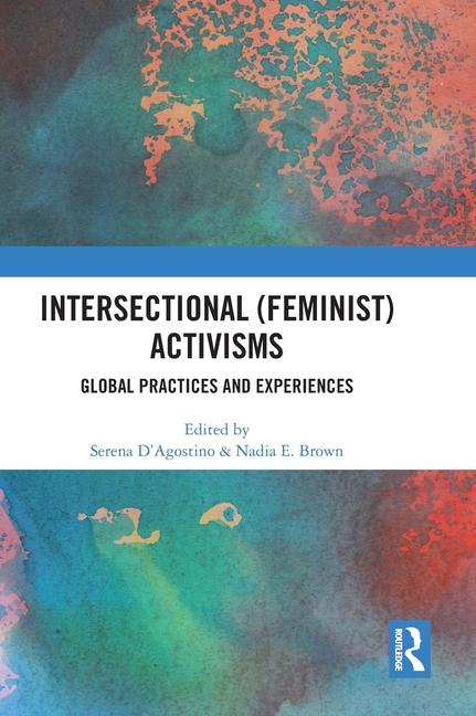 Książka Intersectional (Feminist) Activisms Serena D'Agostino