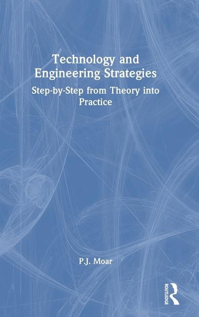 Buch Technology and Engineering Strategies P.J. Moar