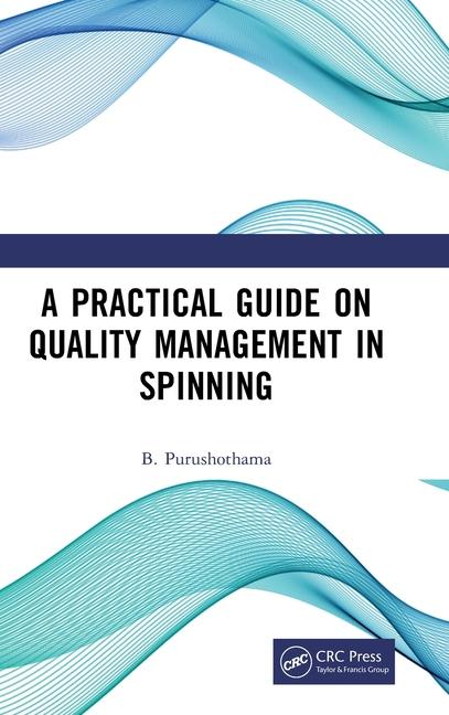 Buch A Practical Guide on Quality Management in Spinning B. Purushothama