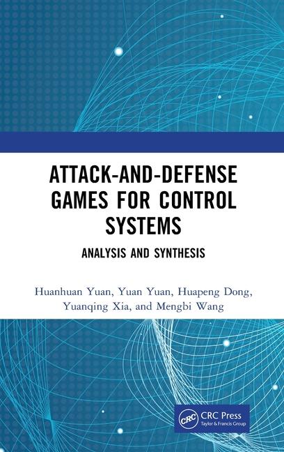 Libro Attack-and-Defense Games for Control Systems Huapeng Dong