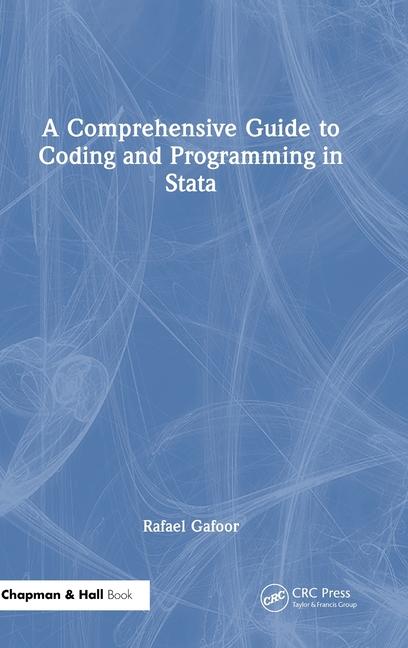 Book A Comprehensive Guide to Coding and Programming in Stata Gafoor