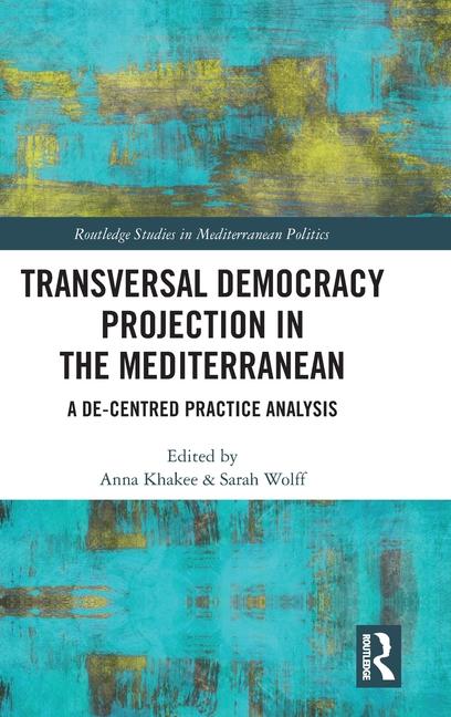 Kniha Transversal Democracy Projection in the Mediterranean Sarah Wolff