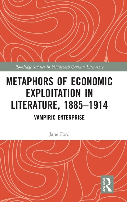 Kniha Metaphors of Economic Exploitation in Literature, 1885-1914 