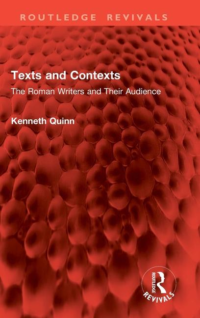 Book Texts and Contexts Kenneth Quinn