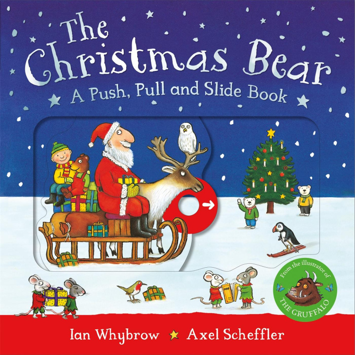 Книга The Christmas Bear: A Push, Pull and Slide Book Axel Scheffler