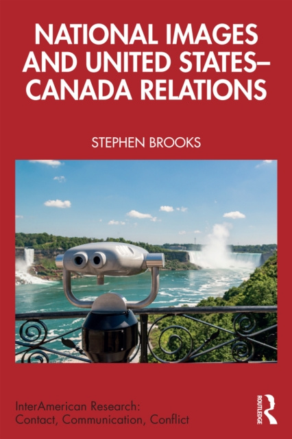 E-kniha National Images and United States-Canada Relations Stephen Brooks