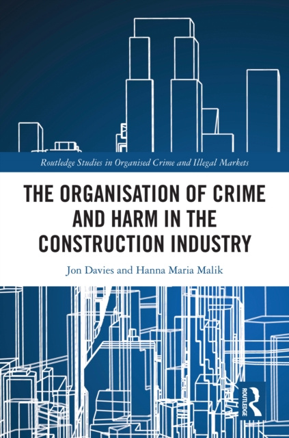 E-kniha Organisation of Crime and Harm in the Construction Industry Jon Davies
