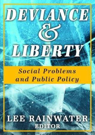 Knjiga Deviance and Liberty Lee Rainwater