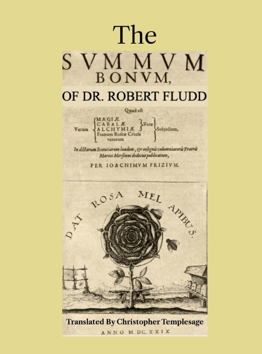 Carte The Summum Bonum Of Dr. Robert Fludd 