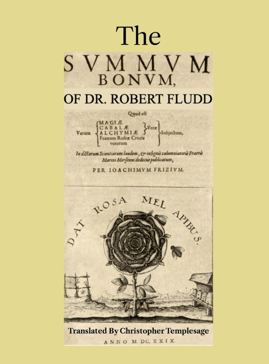 Książka The Summum Bonum Of Dr. Robert Fludd 