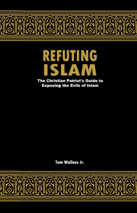 Knjiga Refuting Islam Jr. Tom Wallace