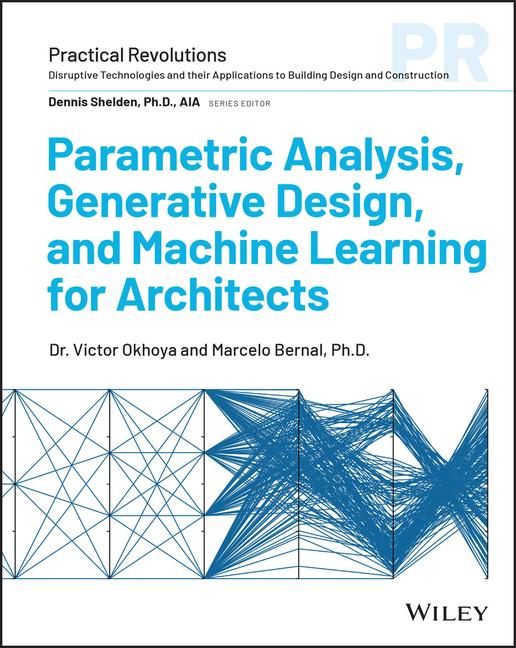 Βιβλίο Parametric Analysis and Generative Design in Archi tectural Practice Bernal