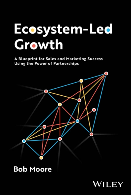 E-knjiga Ecosystem-Led Growth Bob Moore