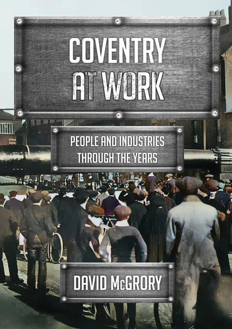 Libro Coventry at Work David McGrory