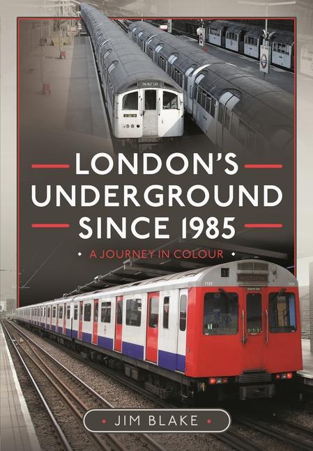 Könyv London's Underground Since 1985 