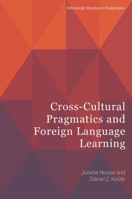 E-kniha Cross-Cultural Pragmatics and Foreign Language Learning Juliane House