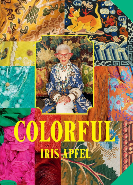 Kniha Iris Apfel: Colorful 