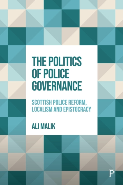 E-kniha Politics of Police Governance Ali Malik