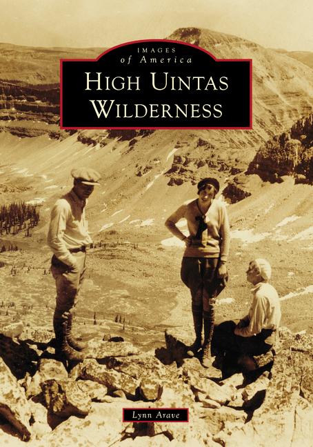 Knjiga High Uintas Wilderness Arave