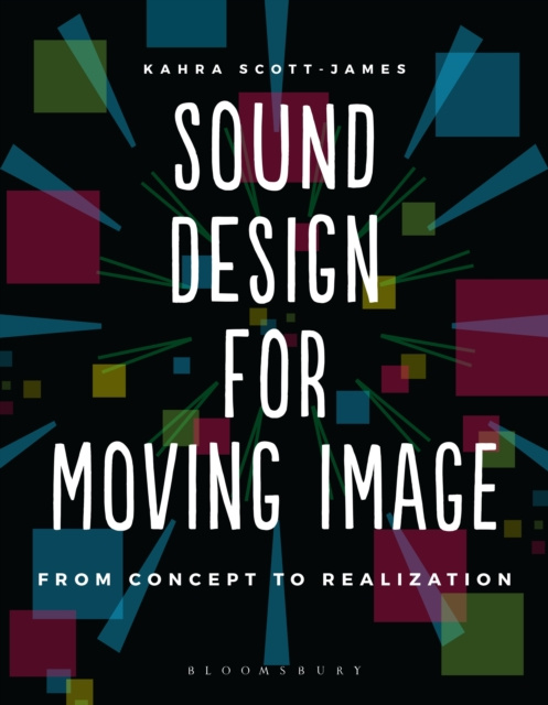 E-kniha Sound Design for Moving Image Scott-James Kahra Scott-James