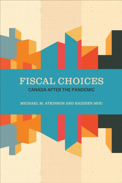 E-book Fiscal Choices Michael M. Atkinson