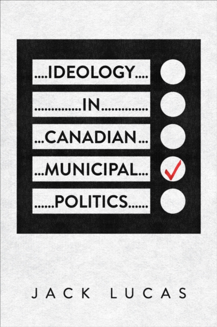 E-kniha Ideology in Canadian Municipal Politics Jack Lucas