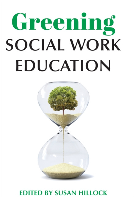 E-kniha Greening Social Work Education Susan Hillock