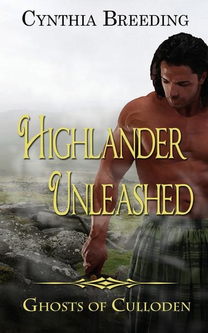 Knjiga Highlander Unleashed Cynthia Breeding