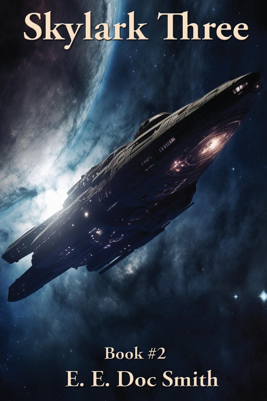 Knjiga Skylark Three E. E. Doc Smith