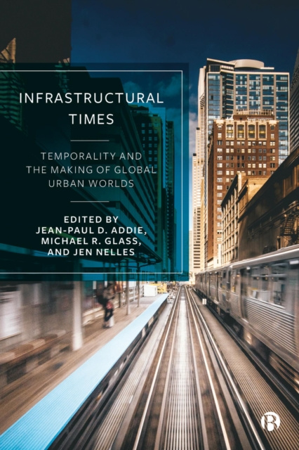 E-kniha Infrastructural Times Jean-Paul D. Addie