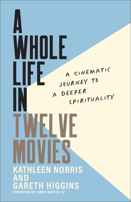 Kniha A Whole Life in Twelve Movies Gareth Higgins