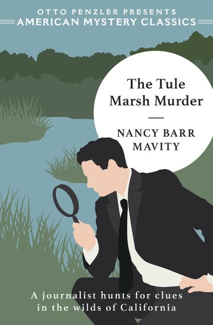Knjiga The Tule Marsh Murder Nancy Barr Mavity