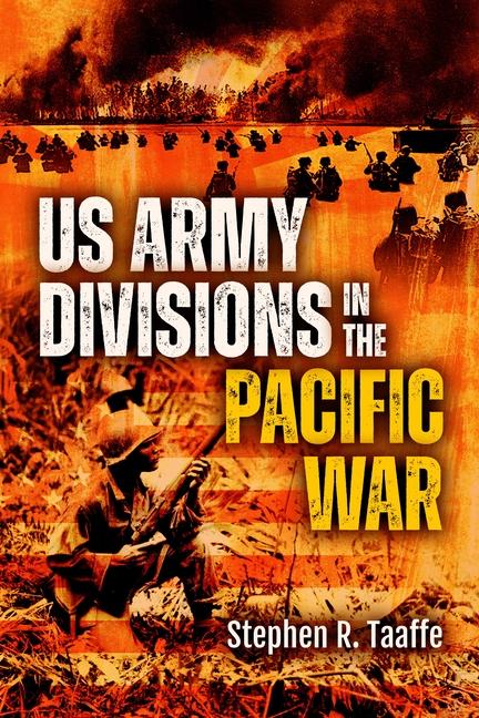 Kniha U.S. Army Divisions in the Pacific War 