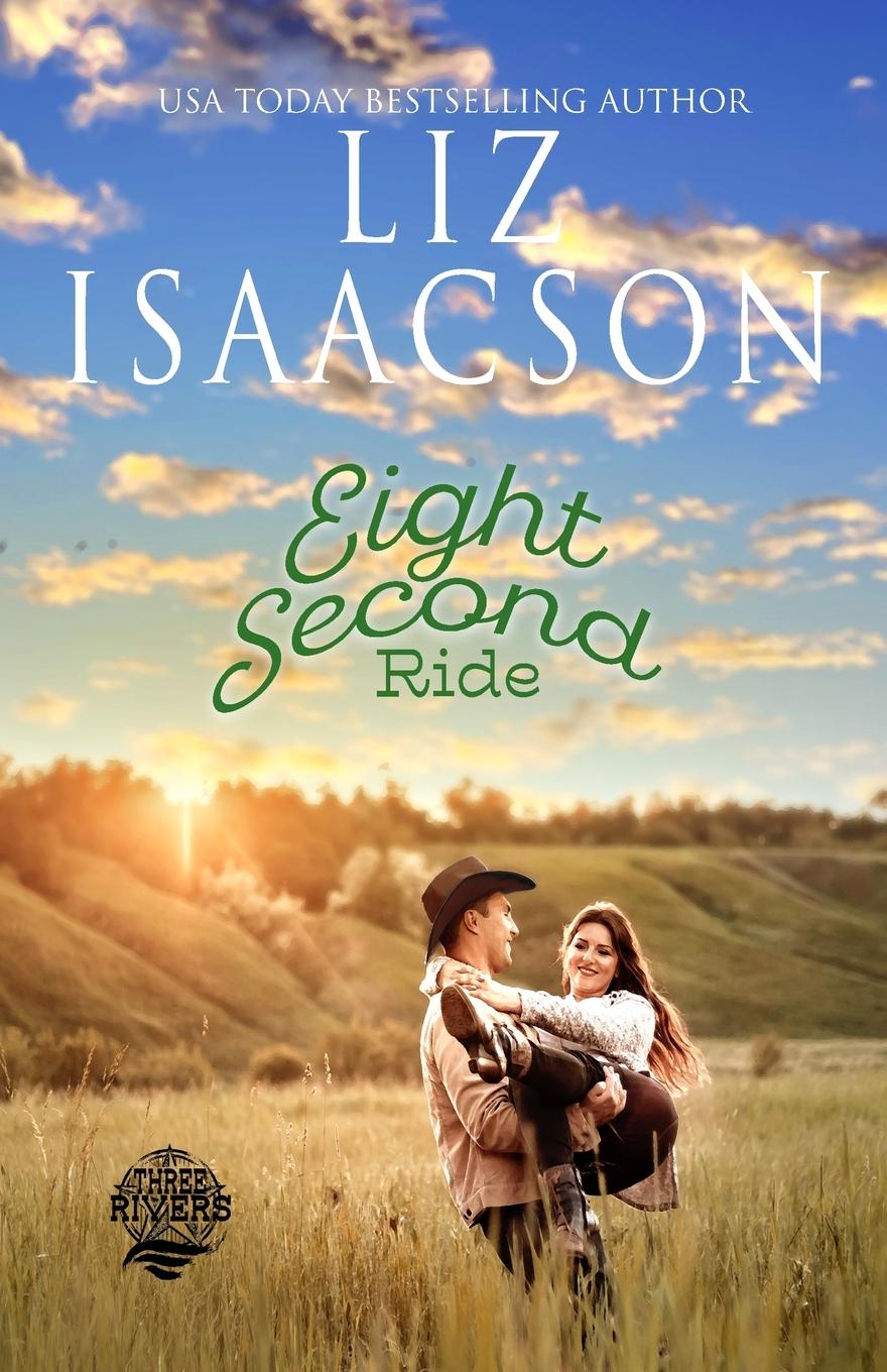 Книга Eight Second Ride Liz Isaacson