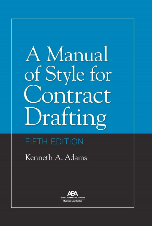 Knjiga A Manual of Style for Contract Drafting, Fifth Edition 